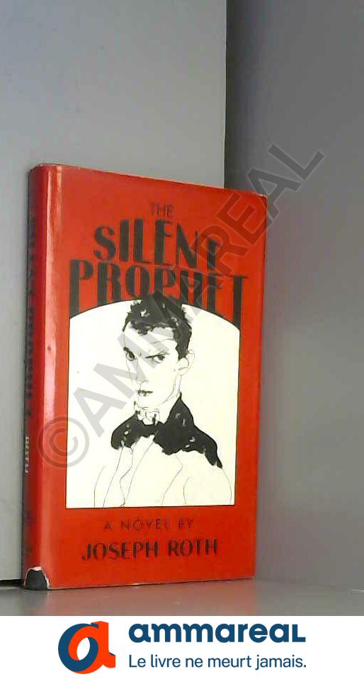 The Silent Prophet - Joseph Roth