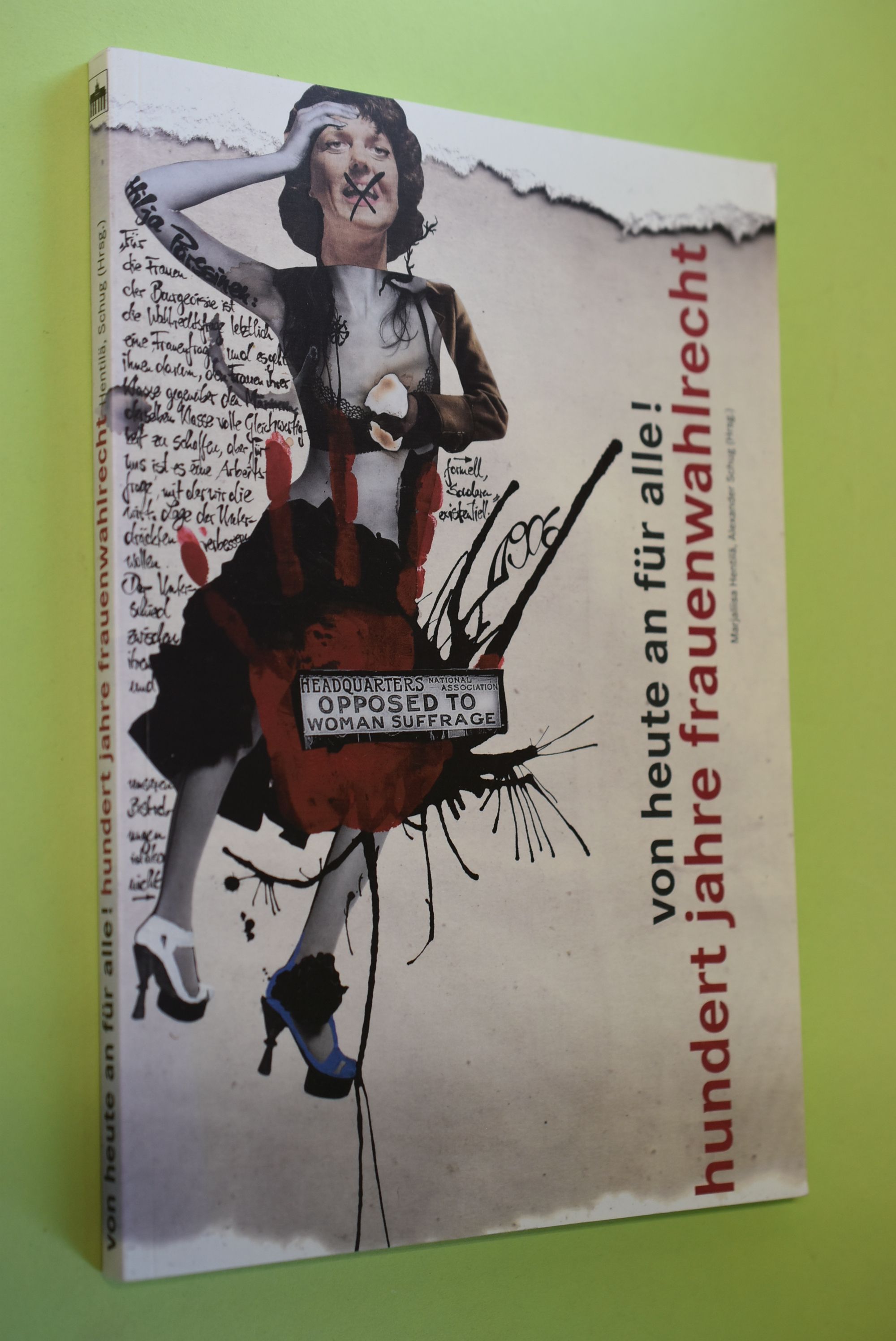 Von heute an für alle! Hundert Jahre Frauenwahlrecht. Hrsg. Marjaliisa Hentilä; Alexander Schug. Autoren: Irma Sulkunen . / Finnland-Institut in Deutschland: Schriftenreihe des Finnland-Instituts in Deutschland; Bd. 6 - Hentilä, Marjaliisa (Herausgeber) und Irma (Mitwirkender) Sulkunen