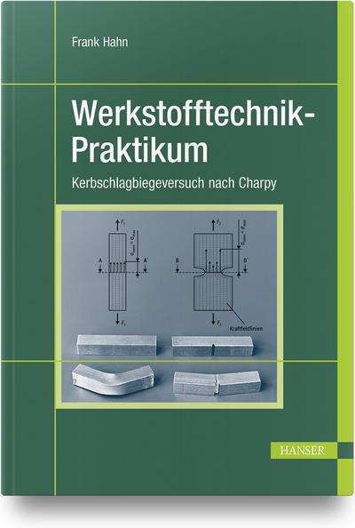 Werkstofftechnik-Praktikum : Kerbschlagbiegeversuch nach Charpy - Frank Hahn
