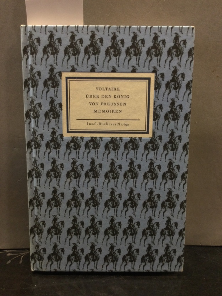 Voltaire - Über den König vonn Preußen Memoiren. Insel-Bücherei Nr. 892 - Botond, Anneliese