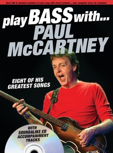 Play Bass with Paul McCartney (+CD): 8 of his greatest songs for vocal/bass/tab - MCCARTNEY PAUL (ART