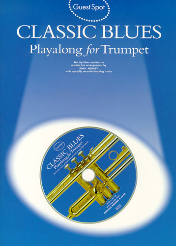 Classic Blues (+CD): for trumpet Guest Spot Playalong - GUESTSPOT