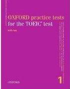 oxford practice tests for the toeic test 1 tests avec cle - Collectif