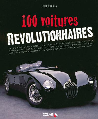 100 voitures révolutionnaires - Bellu, Serge