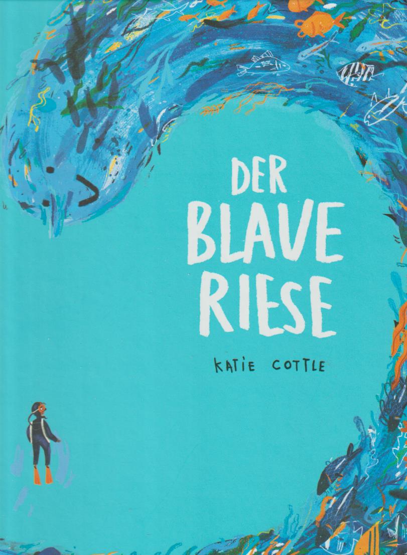 Der Blaue Riese by Cottle, Katie: wie verlagsneu Hardcover (2021 ...