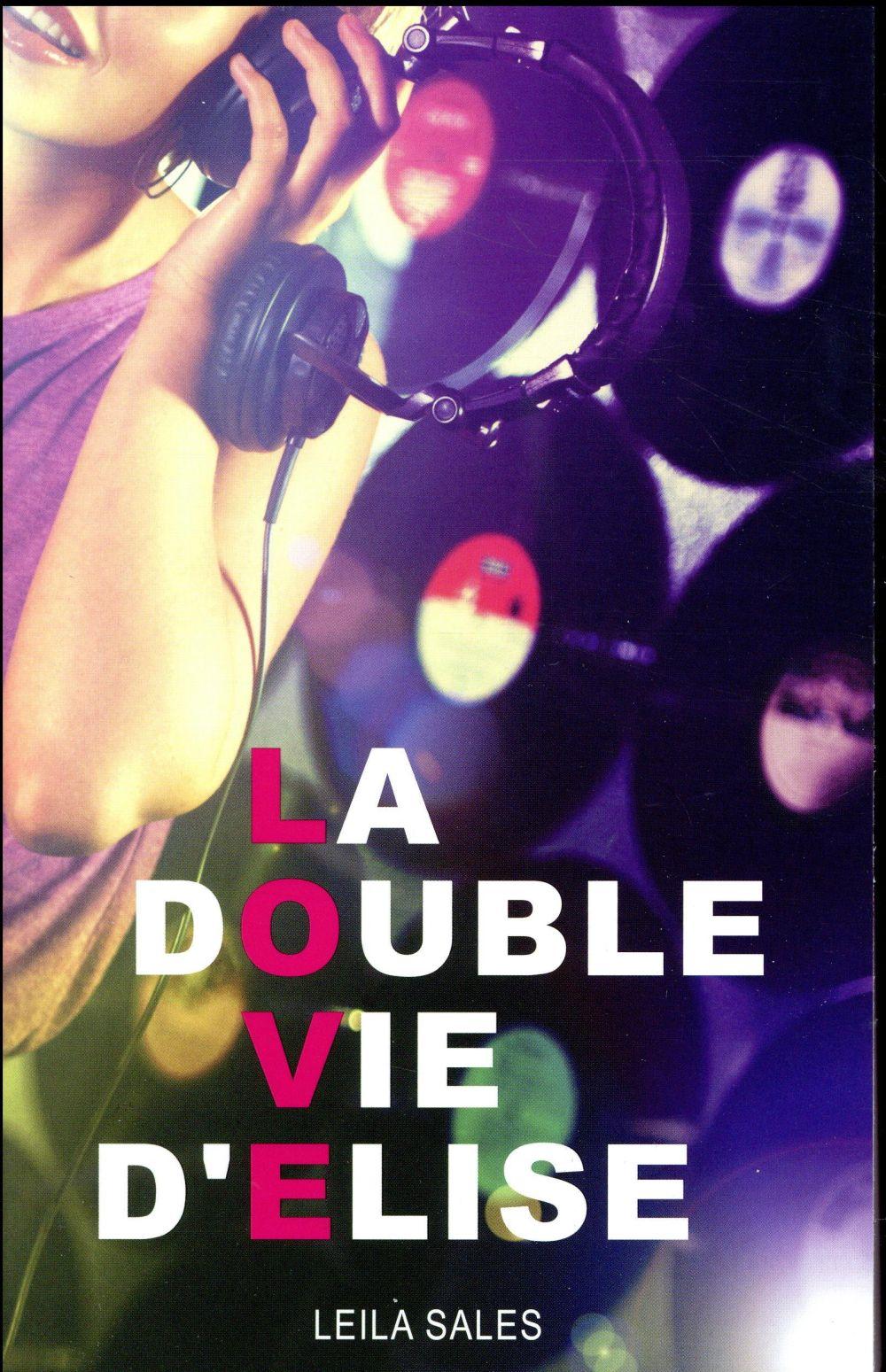 la double vie d'Elise - Sales, Leila