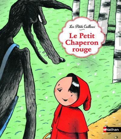 le Petit Chaperon Rouge - Grimm, Wilhelm; Grimm, Jacob