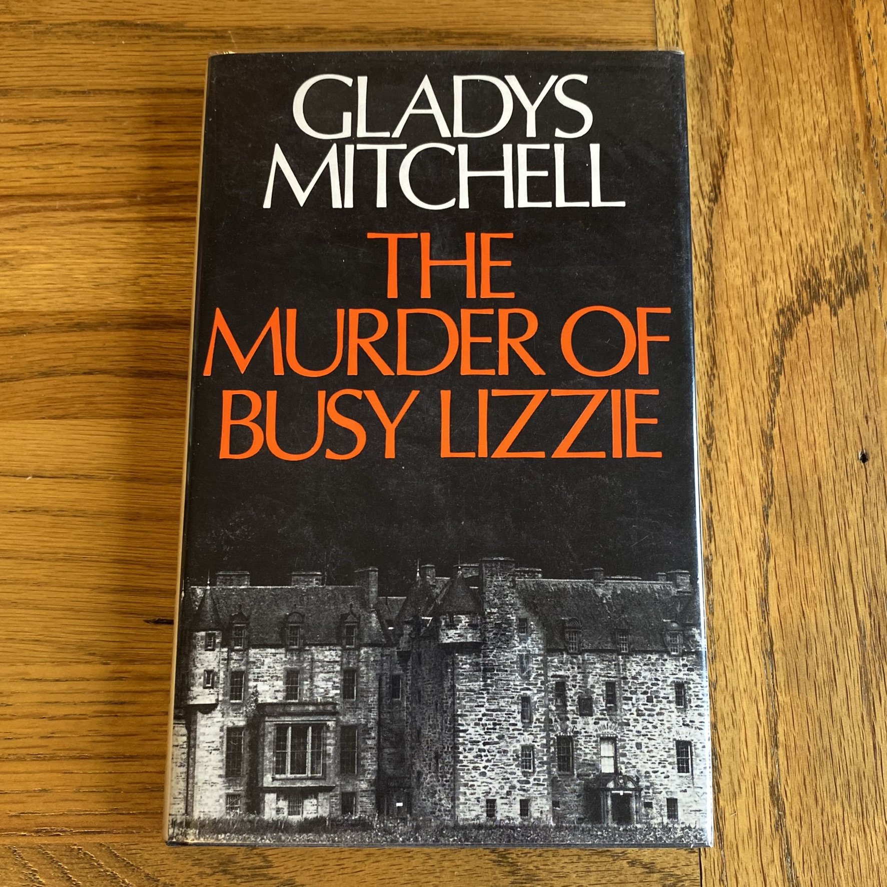 The Murder of Busy Lizzie by Mitchell, Gladys Hard Cover (1973) First