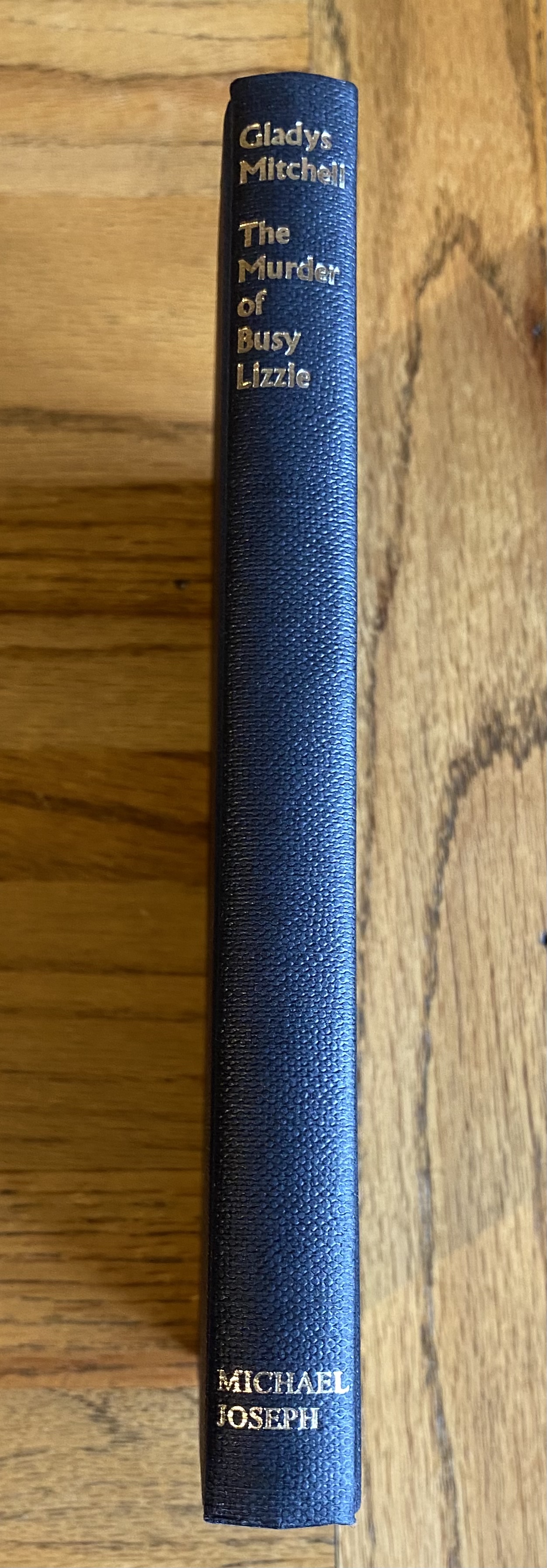 The Murder of Busy Lizzie by Mitchell, Gladys Hard Cover (1973) First