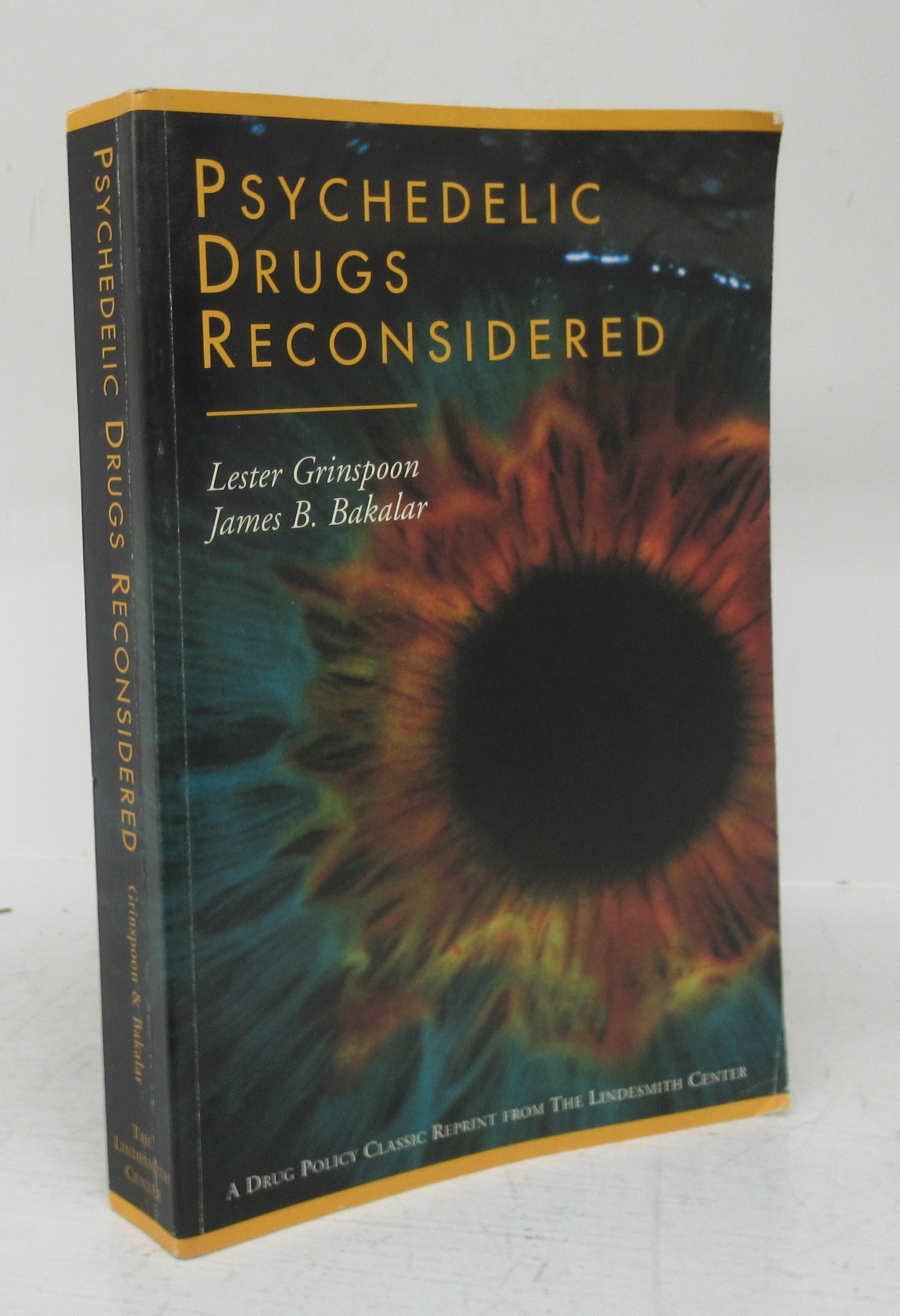 Psychedelic Drugs Reconsidered - GRINSPOON, Lester; BAKALAR, James B.
