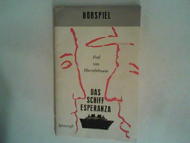 Hörspiel: Das Schiff Esperanza - Hoerschelmann, Fred von