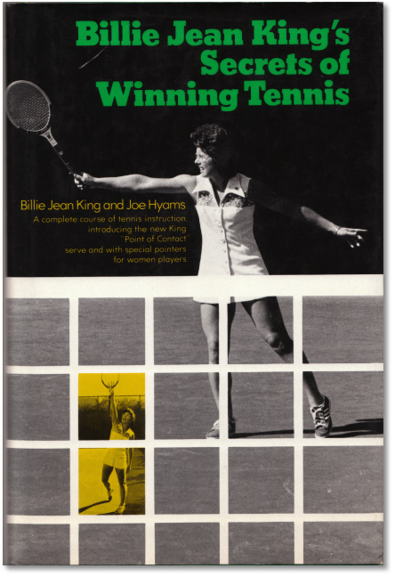 Billie Jean King's Secrets of Winning Tennis. by KING, Billie Jean and ...