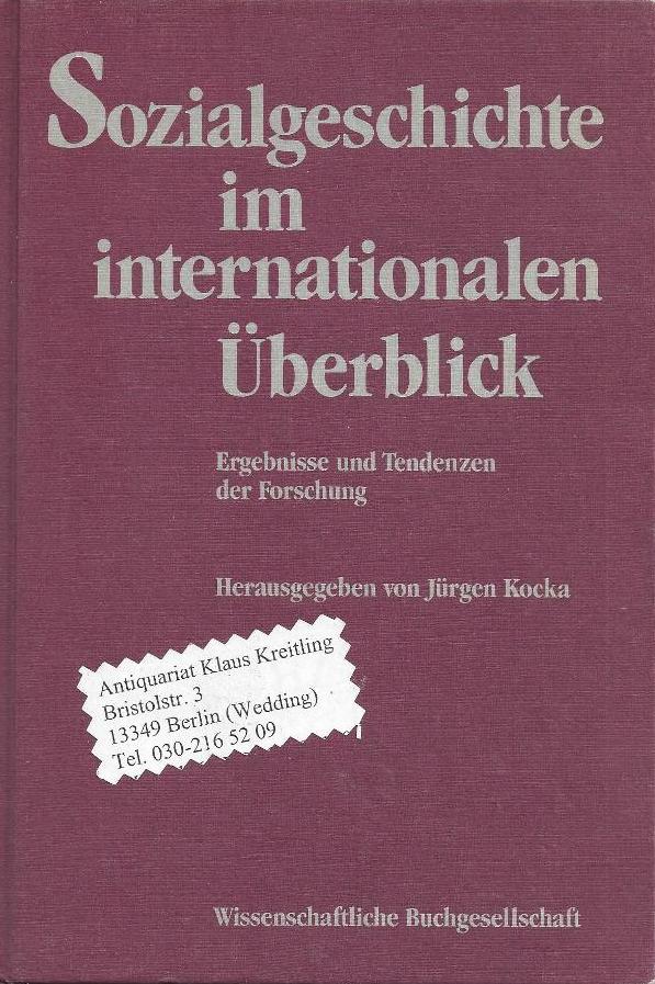 Sozialgeschichte im internationalen Überblick. Ergebnisse und Tendenzen der Forschung - Kocka, Jürgen ( Herausg.)