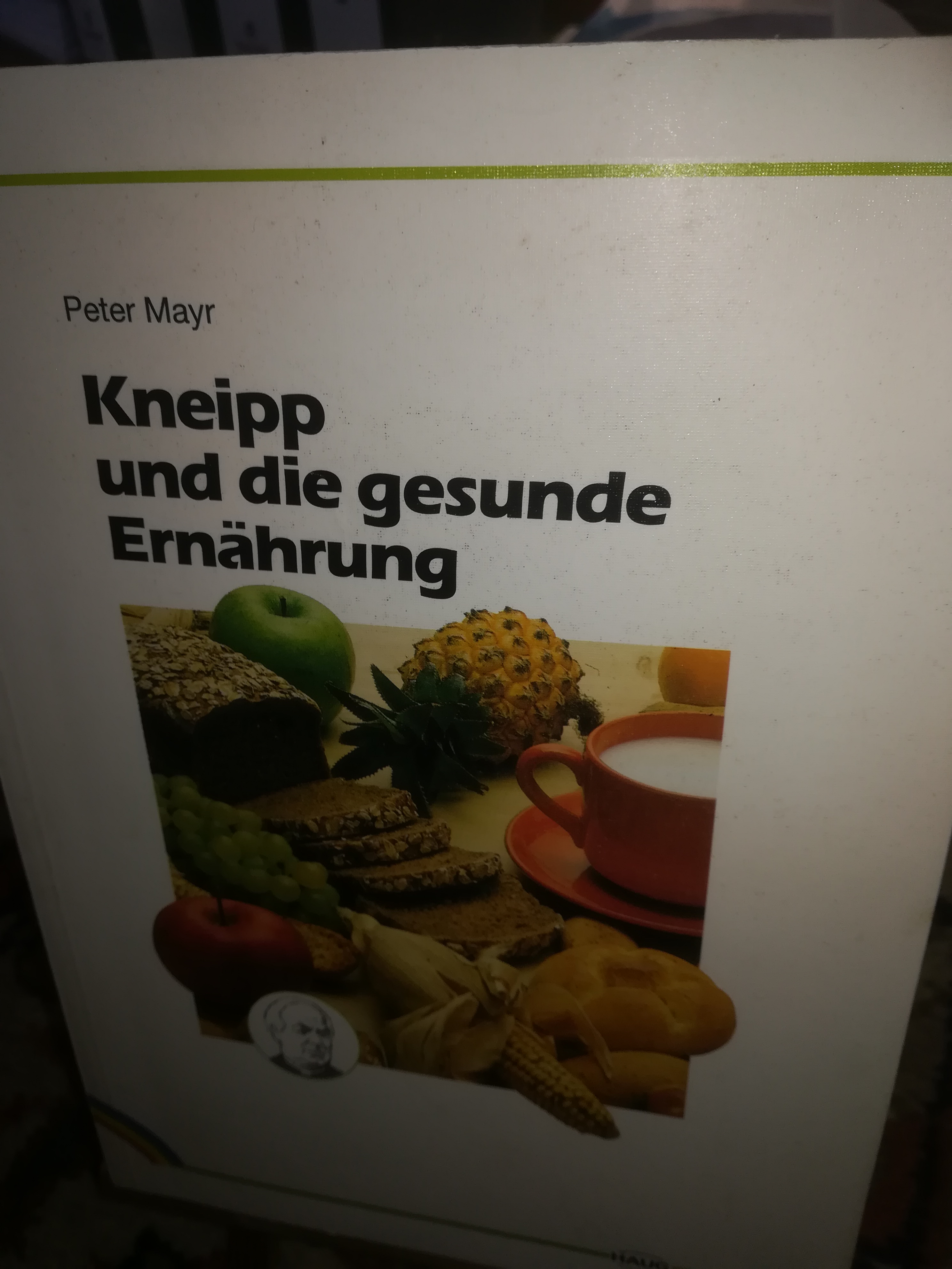 Kneipp und die gesunde Ernährung - Mayr Peter