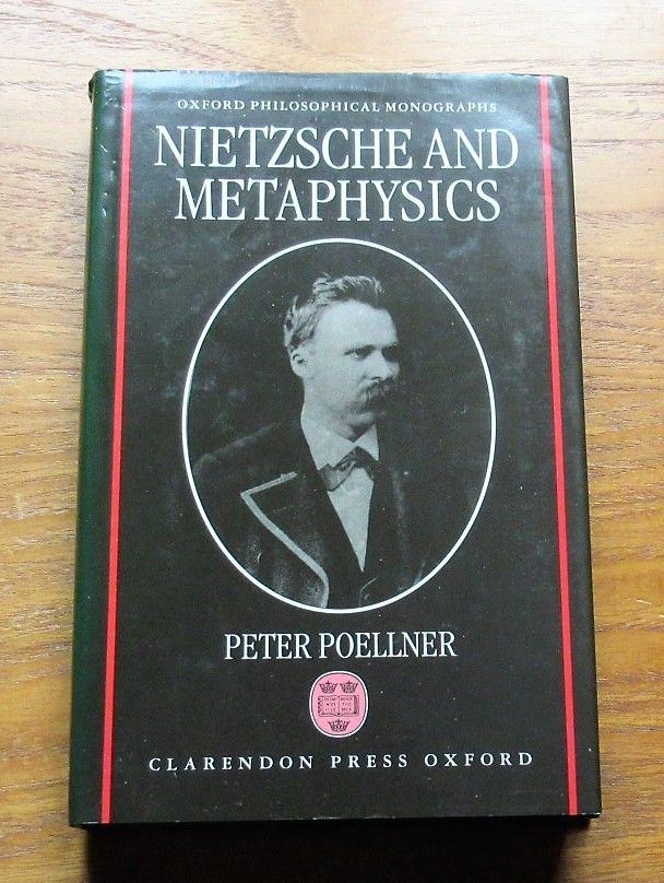 Nietzsche and Metaphysics. - Poellner, Peter