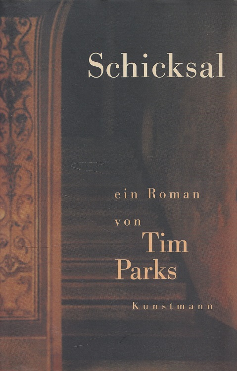 Schicksal Aus dem Engl. von Ulrike Becker - Parks, Tim