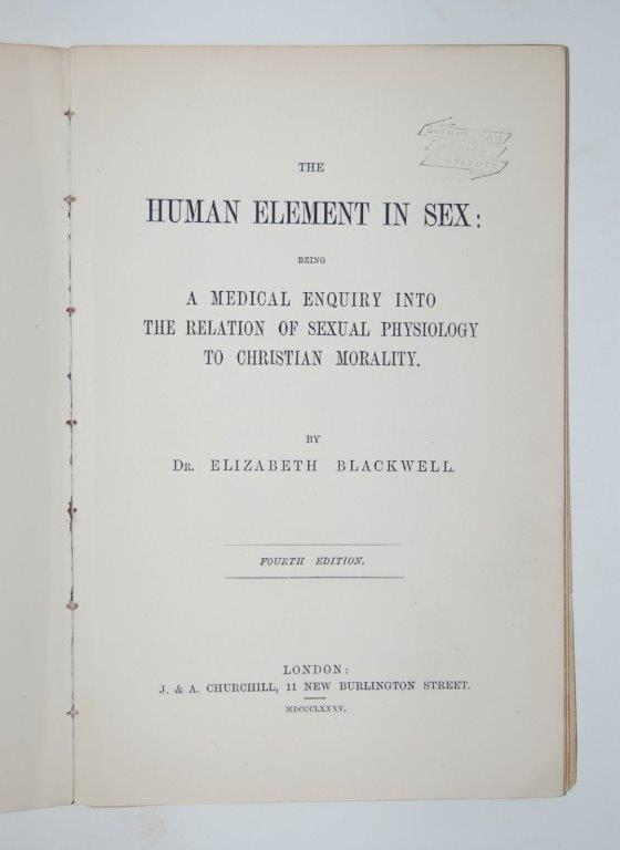The Human Element in Sex: being a medical inquiry into the relation of sexual physiology to Christian morality. - BLACKWELL (Dr. Elizabeth)