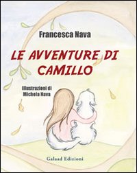 Le avventure di Camillo - Francesca Nava