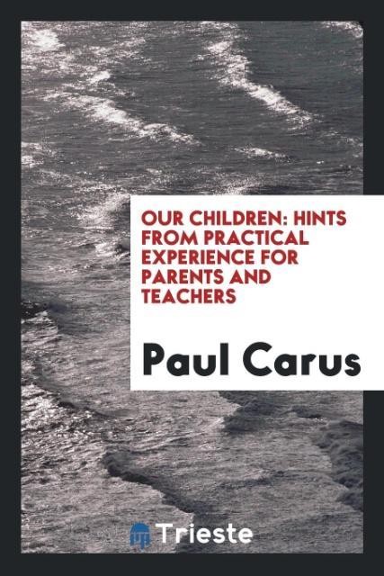 Our children - Carus, Paul