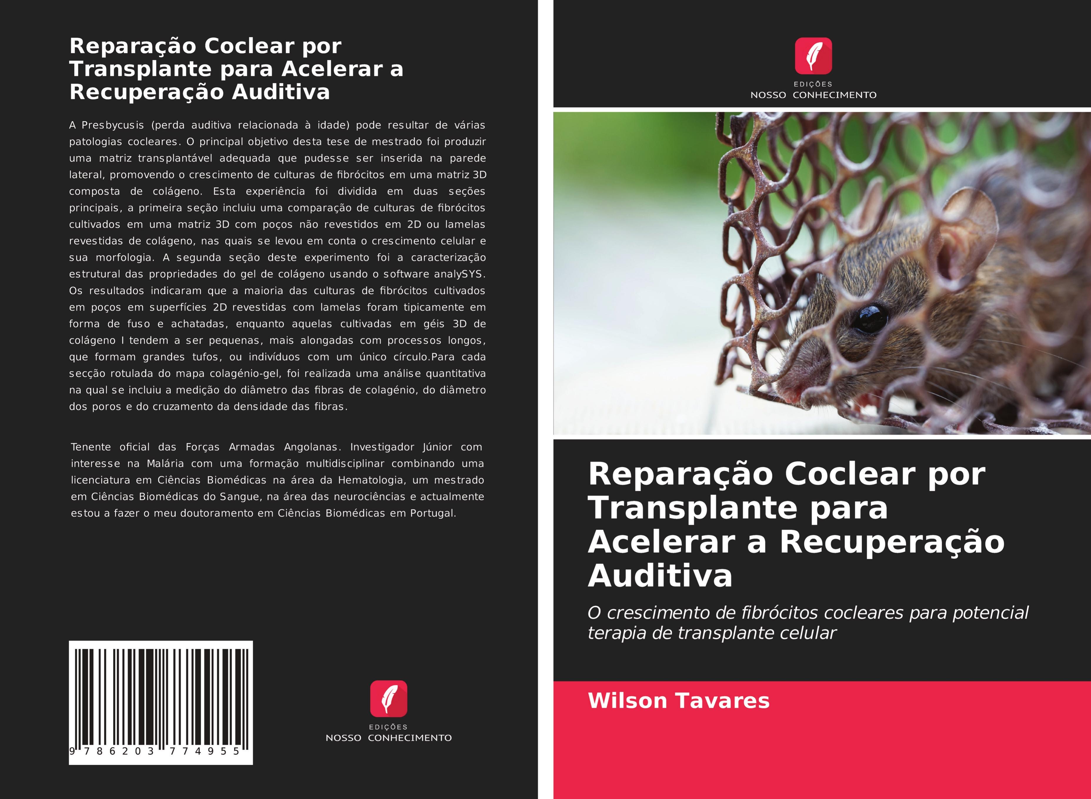 Reparação Coclear por Transplante para Acelerar a Recuperação Auditiva - Tavares, Wilson