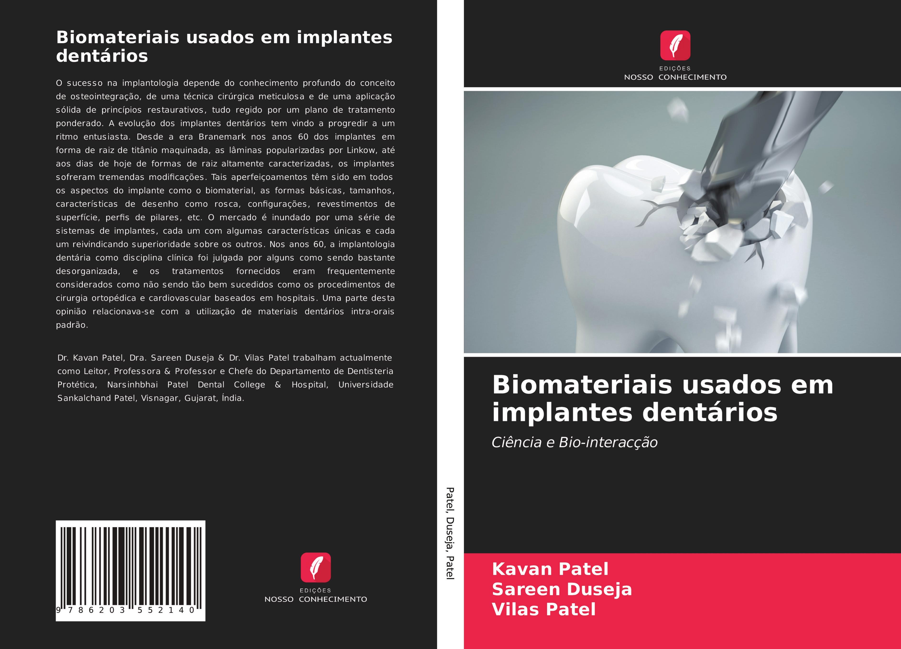 Biomateriais usados em implantes dentÃ¡rios - Patel, Kavan|Duseja, Sareen|Patel, Vilas