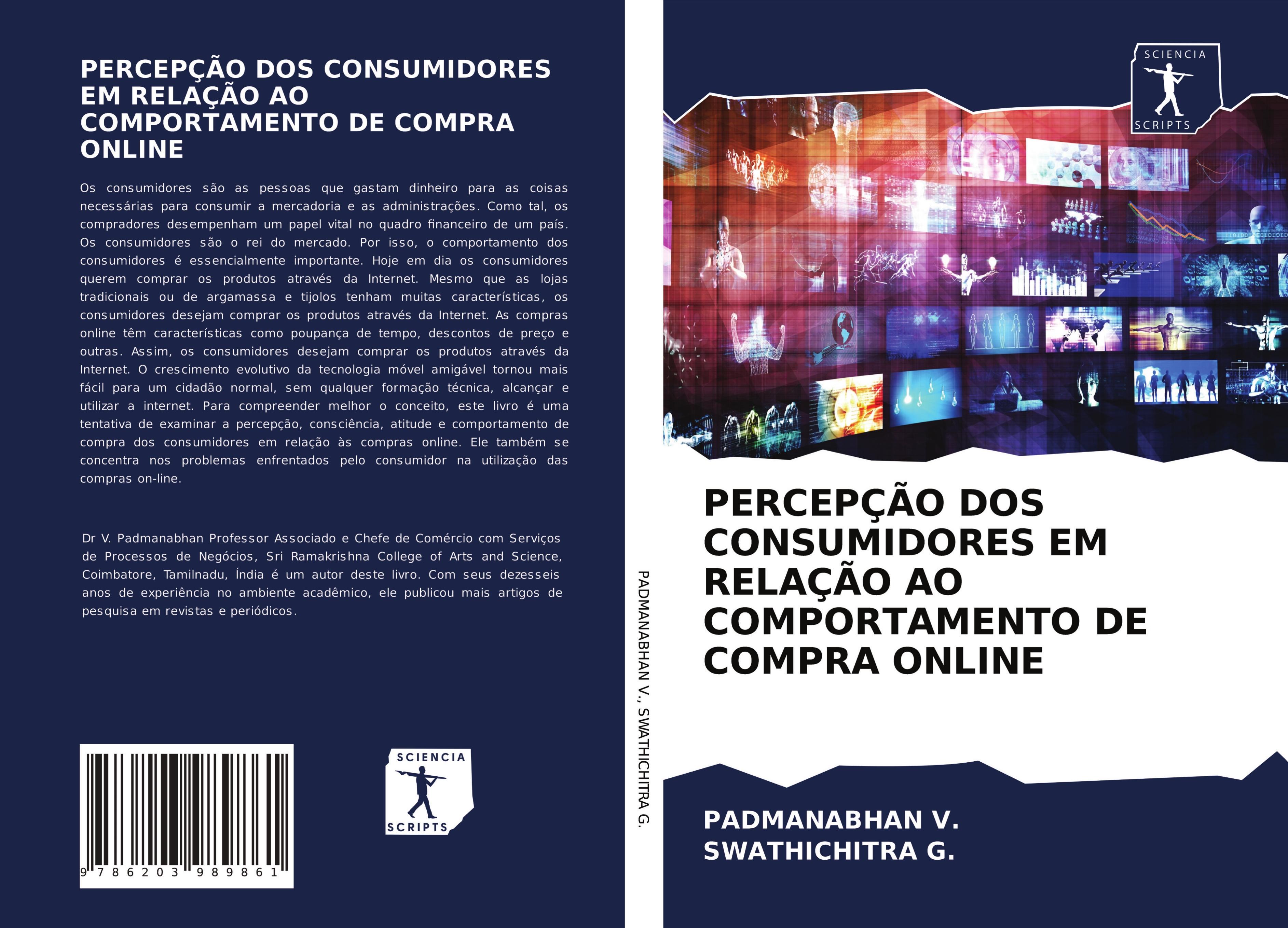 PERCEPÃƒÂ‡ÃƒÂƒO DOS CONSUMIDORES EM RELAÃƒÂ‡ÃƒÂƒO AO COMPORTAMENTO DE COMPRA ONLINE - V., PADMANABHAN|G., SWATHICHITRA