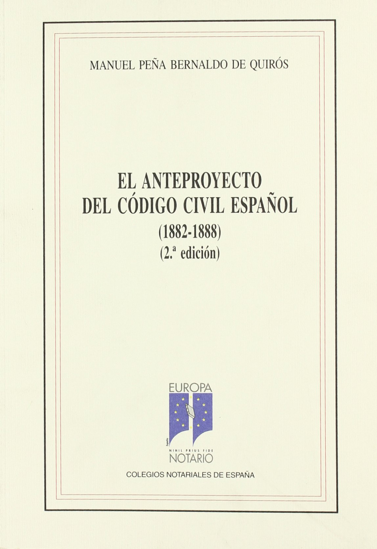 El anteproyecto del Código Civil español - Peña Bernaldo de Quirós, Manuel