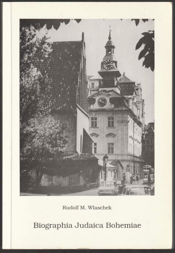 Biographia Judaica Bohemiae (Band 1). - Wlaschek, Rudolf M.