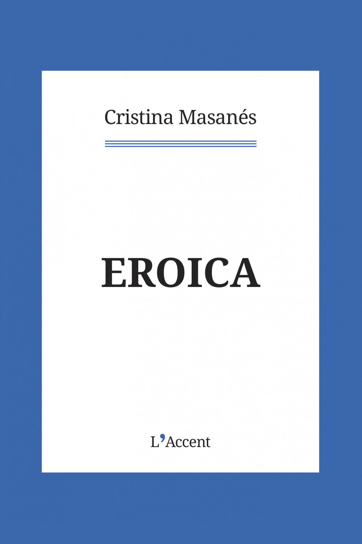 Eroica - Masanés Casaponsa, Cristina