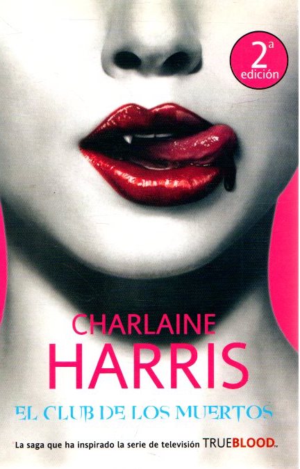 El club de los muertos . - Harris, Charlaine