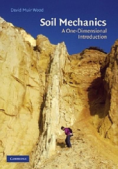 Soil Mechanics : A One-Dimensional Introduction - David Muir-Wood