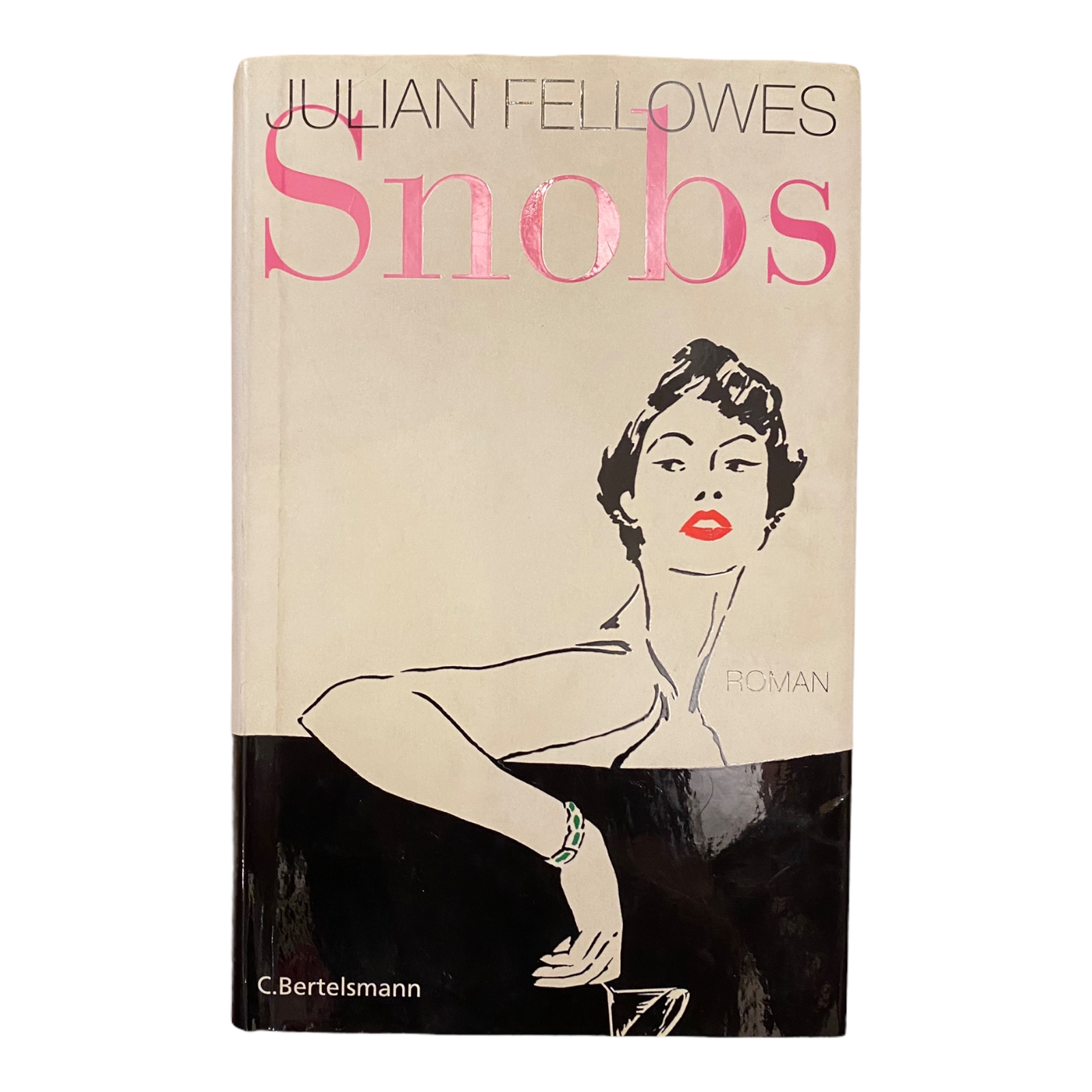 SNOBS ROMAN. - Fellowes, Julian