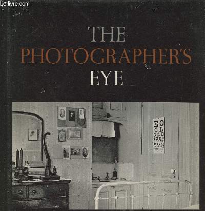 The photographer's eye- The museum of modern art, New York - Szarkowski John