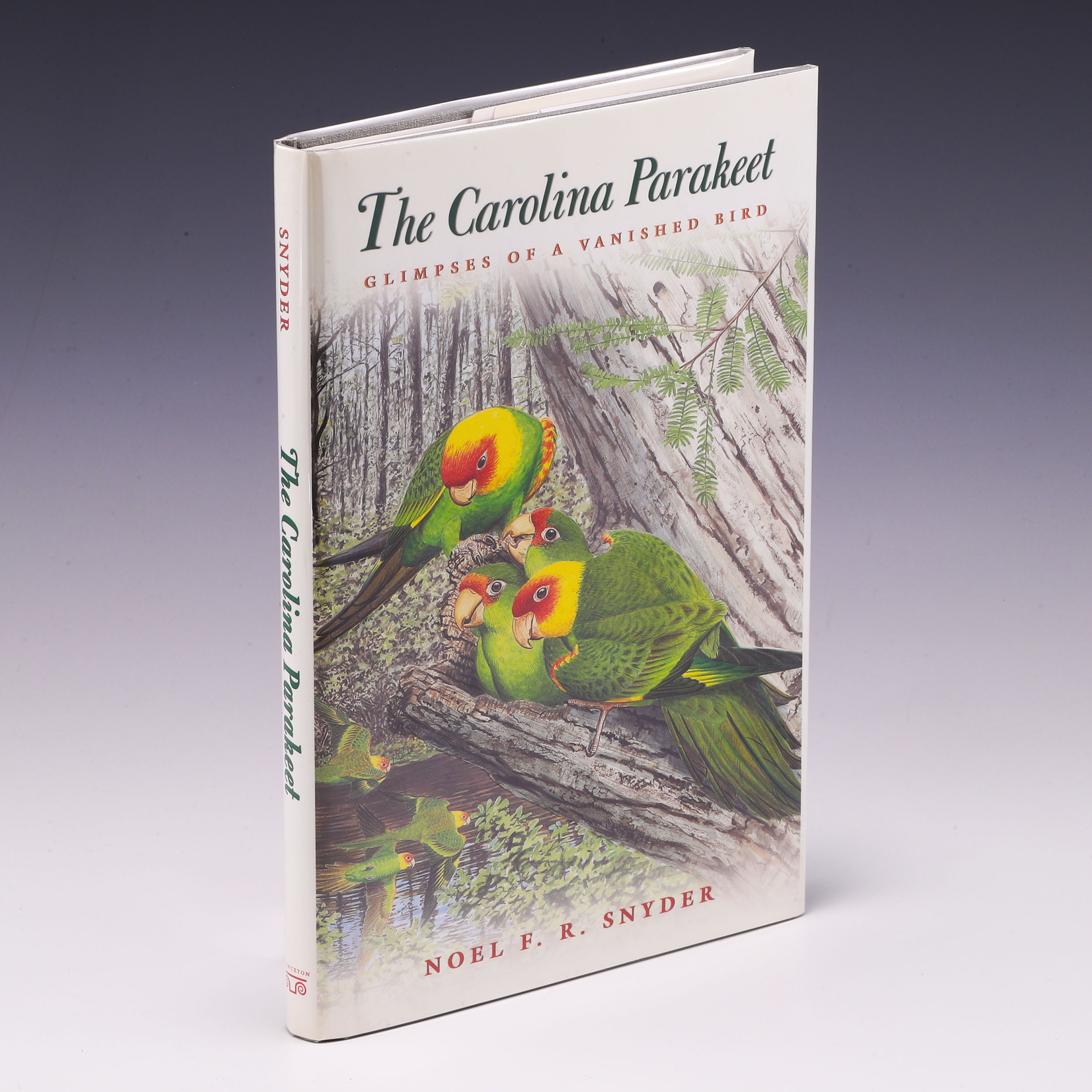 The Carolina Parakeet: Glimpses of a Vanished Bird - Noel F. R. Snyder