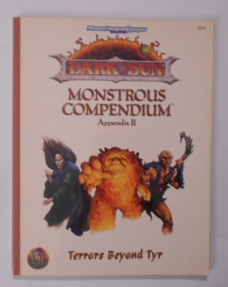 Dark Sun: Monstrous Compendium Appendix II. Terrors Beyond Tyr. Advanced Dungeons & Dragons: 2nd Edition. - McCready, Anne Gray