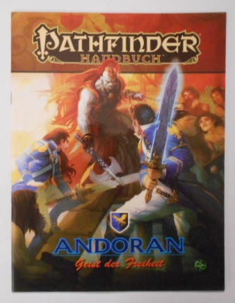 Andoran - Geist der Freiheit: Pathfinder-Handbuch. - Keith, Jonathan, Hal Maclean und Colin Moulder-McComb