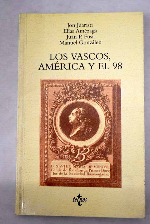 Los vascos, América y el 98 - PETSCHEN, S., ED.