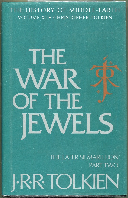 THE WAR OF THE JEWELS. The Later Silmarillion Part Two: The Legends of Beleriand.