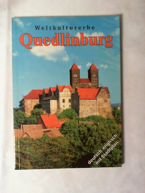 Weltkulturerbe Quedlinburg : [deutsch-englisch]. Hans-Jürgen Meie. [Fotos: Volker Schadach. Engl.: Jürgen Telle-Grandell] - Meie, Hans-Jürgen (Mitwirkender), Volker (Mitwirkender) Schadach und Jürgen Telle-Grandell