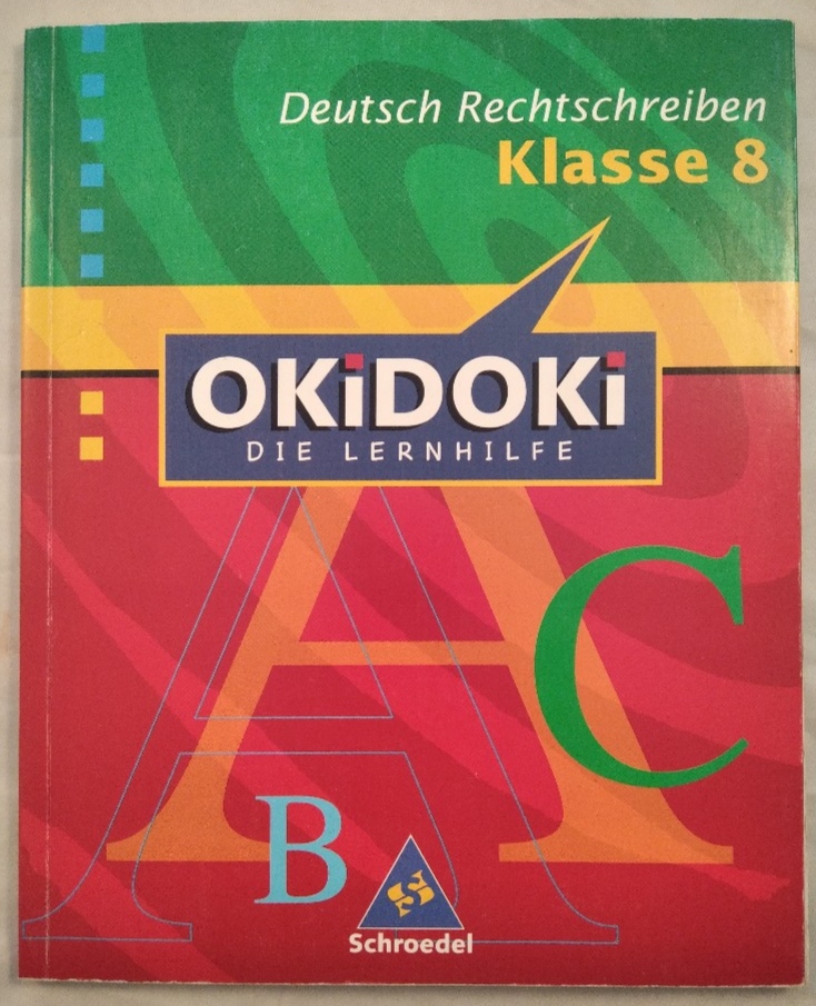 OKiDOKi - Die Lernhilfe - Deutsch Rechtschreiben 8. Schuljahr. - Müller, Ingo