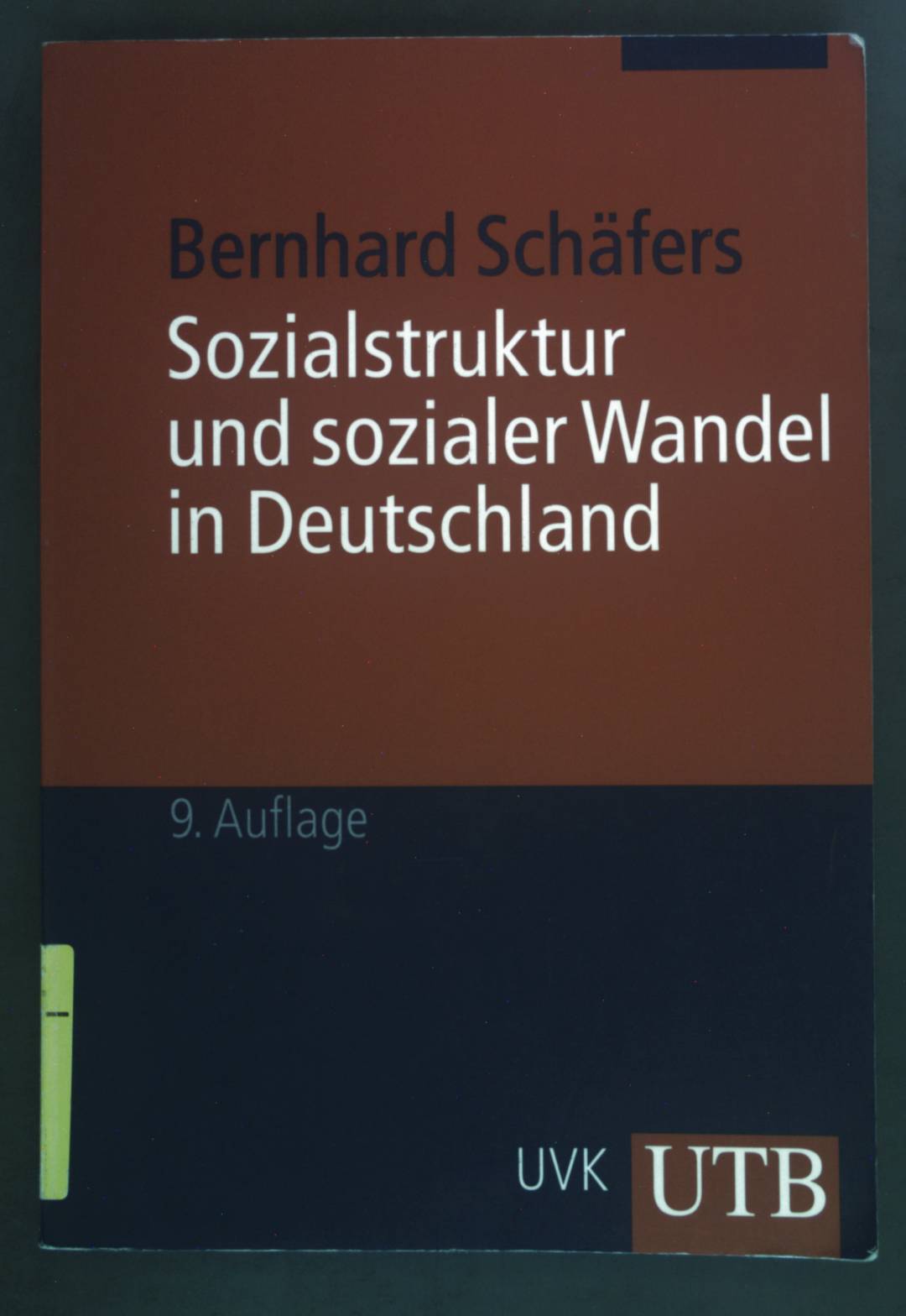 Sozialstruktur und sozialer Wandel in Deutschland. UTB ; 2186 - Schäfers, Bernhard