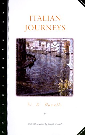 Italian Journeys (Marlboro Travel) - Howells, W.D.