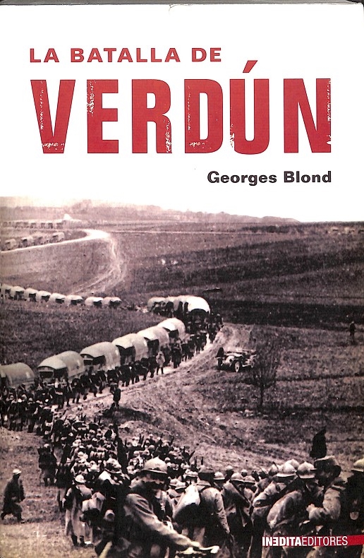 LA BATALLA DE VERDÚN. - BLOND, GEORGES