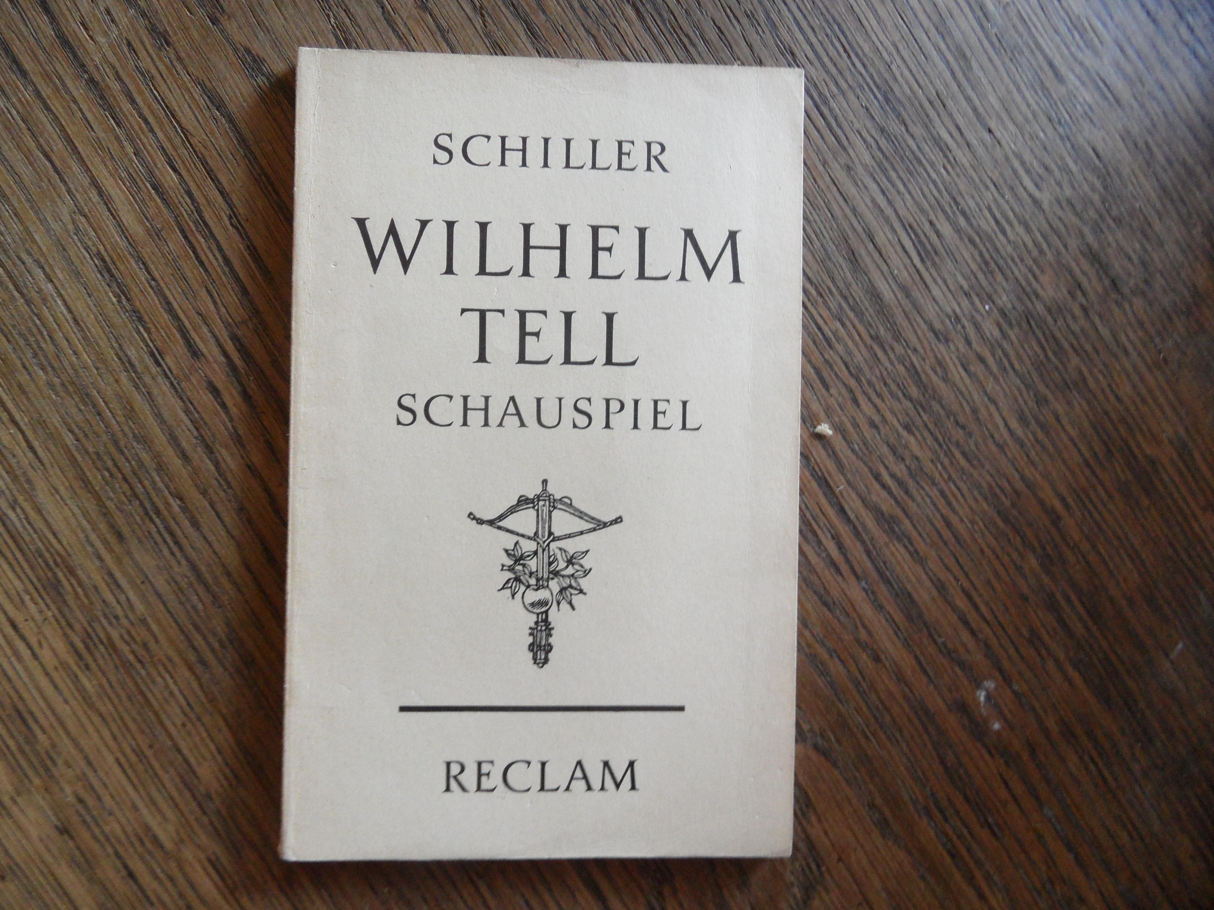 Wilhelm Tell. Schauspiel. - Schiller, Friedrich