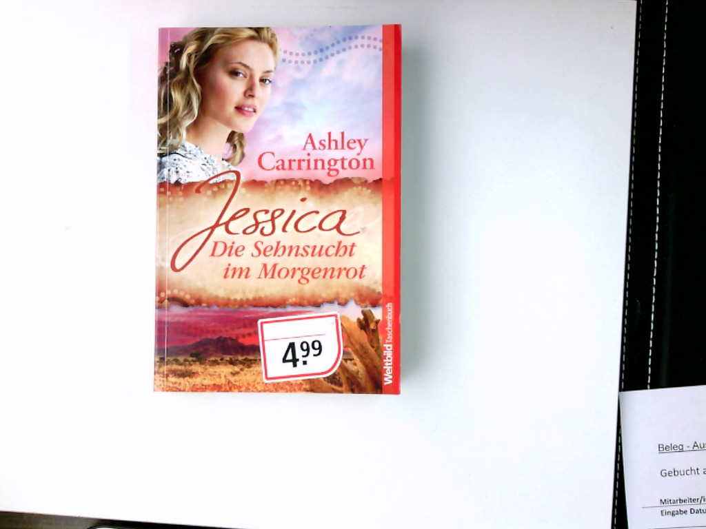 Jessica - die Sehnsucht im Morgenrot : Roman. Ashley Carrington / Weltbild-Taschenbuch - Schröder, Rainer M.