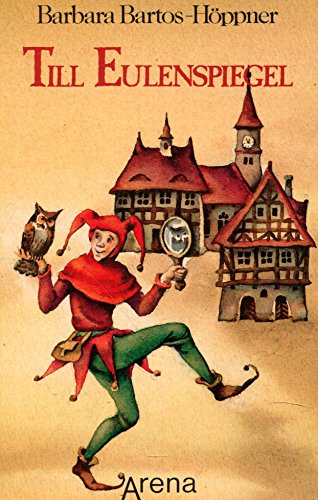 Till Eulenspiegel. Arena-Taschenbuch ; Bd. 1531 - Bartos-Höppner, Barbara