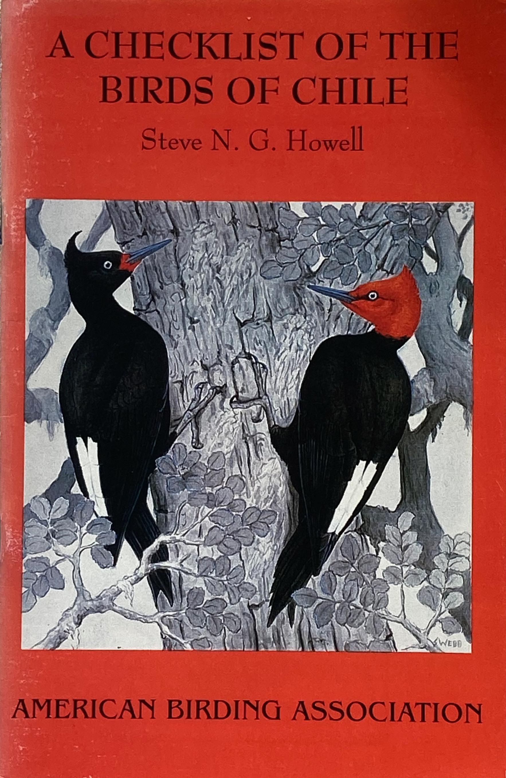 A Checklist of the birds of Chile - Howell S N G
