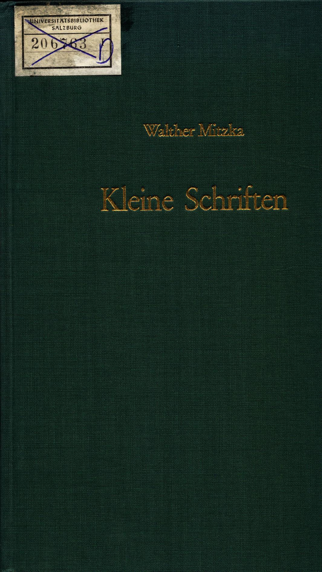 Kleine Schriften zur Sprachgeschichte und Sprachgeographie Kleinere Schriften zur Literatur- und Geistesgeschichte - Mitzka, Walther und Ludwig Erich Schmitt