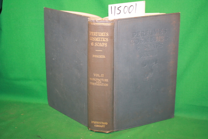 PERFUMES COSMETICS + SOAPS Vol. II Manufacture and Preparation Poucher, William A. [Good] [Hardcover]