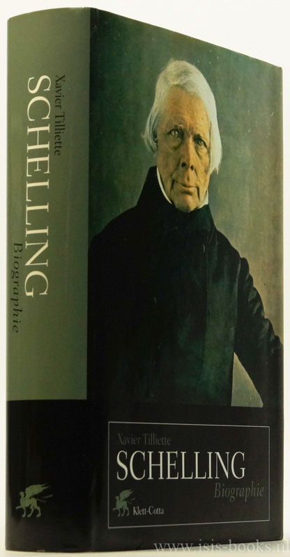 Schelling. Biographie. Aus dem Französischen von Susanne Schaper. - SCHELLING, F.W.J., TILLIETTE, X.